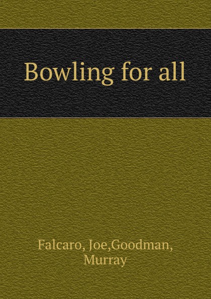 Bowling for all