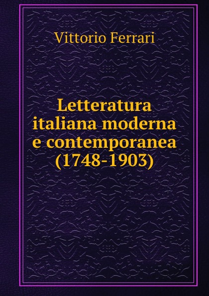 Letteratura italiana moderna e contemporanea (1748-1903)