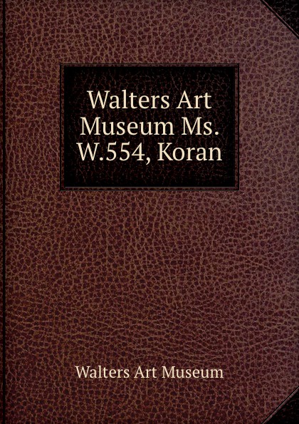 Walters Art Museum Ms. W.554, Koran