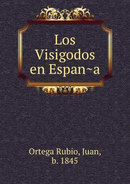 Los Visigodos en Espana