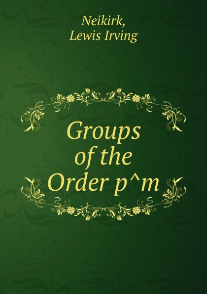 Groups of the Order p.m