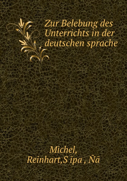 Zur Belebung des Unterrichts in der deutschen sprache