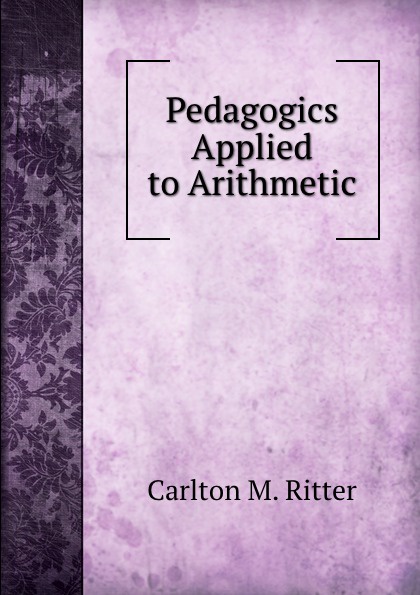 Pedagogics Applied to Arithmetic