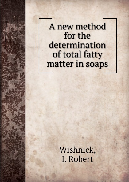 A new method for the determination of total fatty matter in soaps