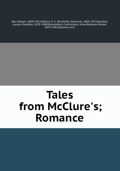 Tales from McClure.s; Romance