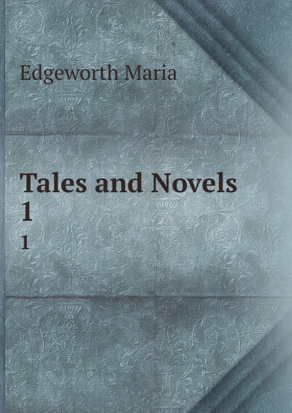 Tales and Novels. 1