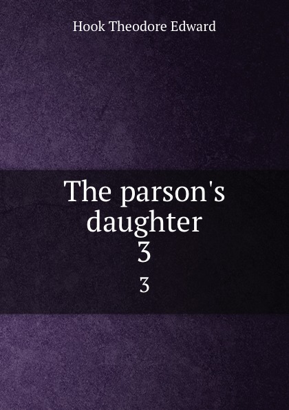 The parson.s daughter. 3