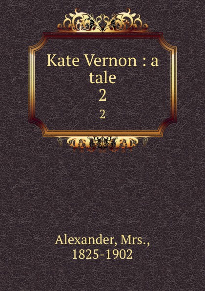 Kate Vernon : a tale. 2