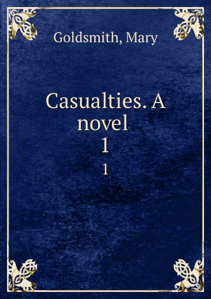 Casualties. A novel . 1