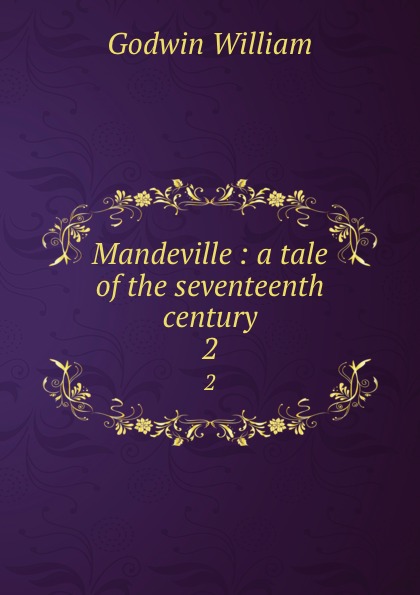 Mandeville : a tale of the seventeenth century. 2