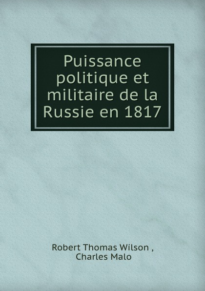 Puissance politique et militaire de la Russie en 1817
