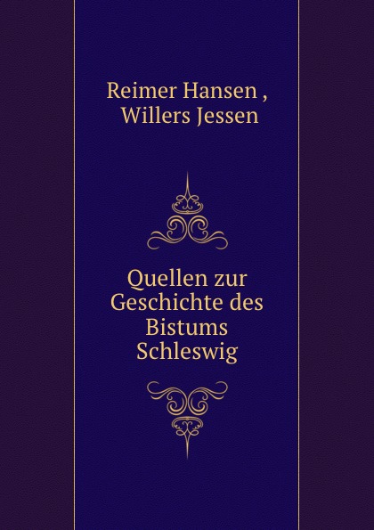 Quellen zur Geschichte des Bistums Schleswig