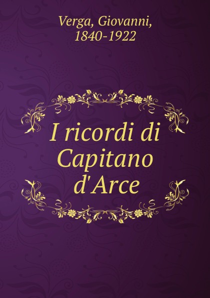 I ricordi di Capitano d.Arce