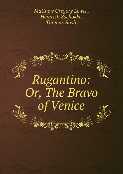 Rugantino: Or, The Bravo of Venice