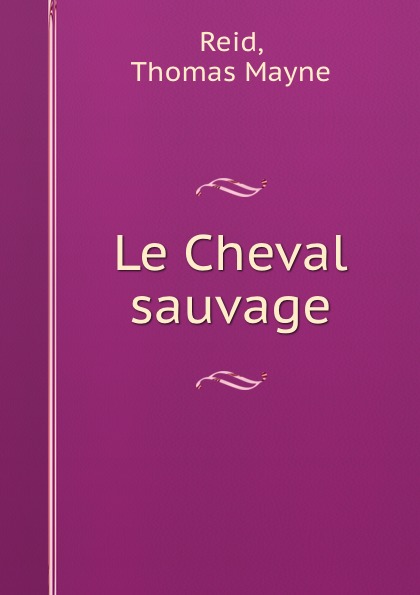 Le Cheval sauvage