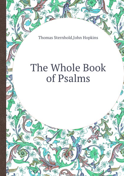 The Whole Book of Psalms