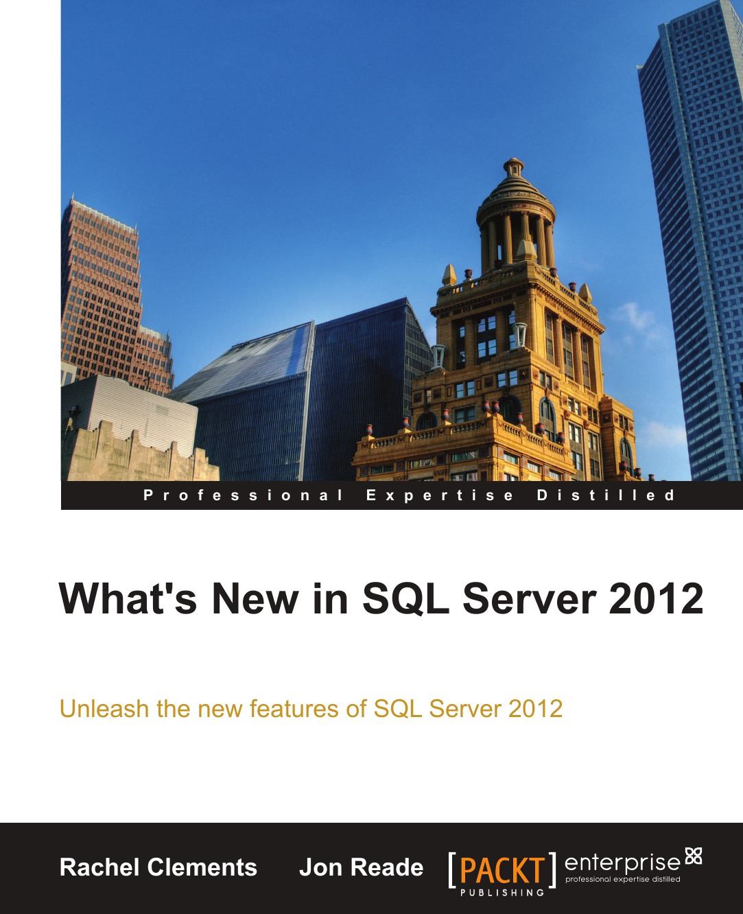 Rachel Clements, Jon Reade What.s New in SQL Server 2012