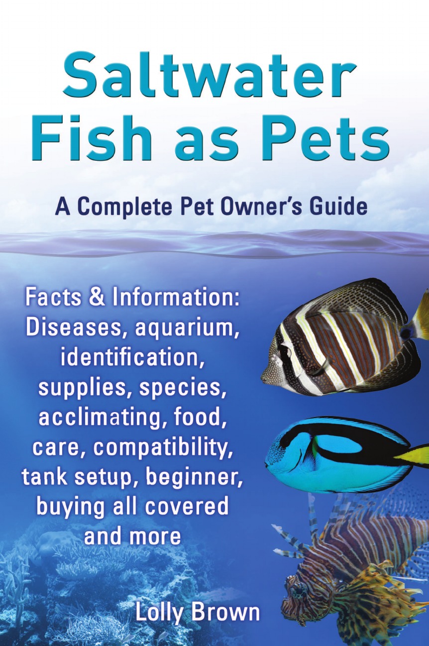 Lolly Brown Saltwater Fish as Pets. Facts . Information. Diseases, Aquarium, Identification, Supplies, Species, Acclimating, Food, Care, Compatibility, Tank Setup куртка fladen saltwater