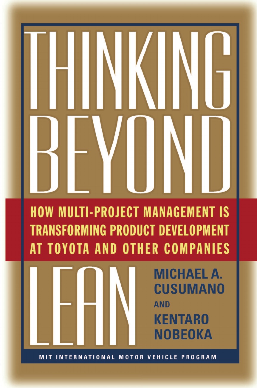 Thinking Beyond Lean. How Multi Project Management Is Transforming Produ