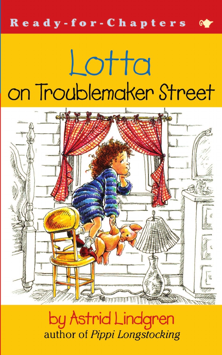 Astrid Lindgren Lotta on Troublemaker Street
