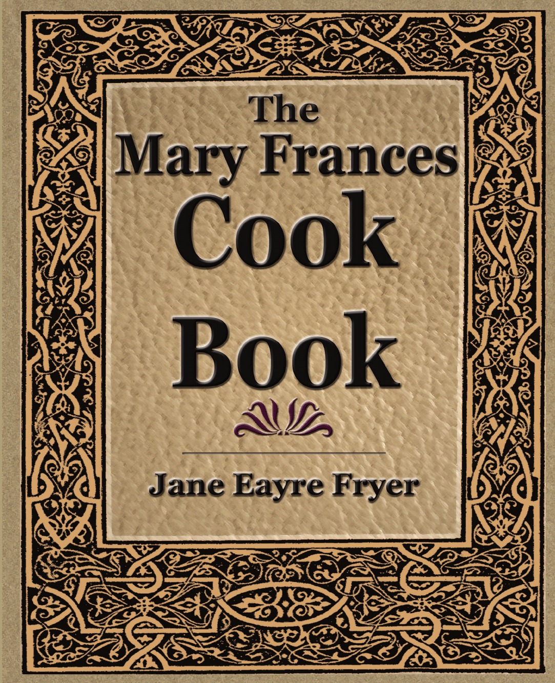 Jane Eayre Fryer The Mary Frances Cook Book (1912)
