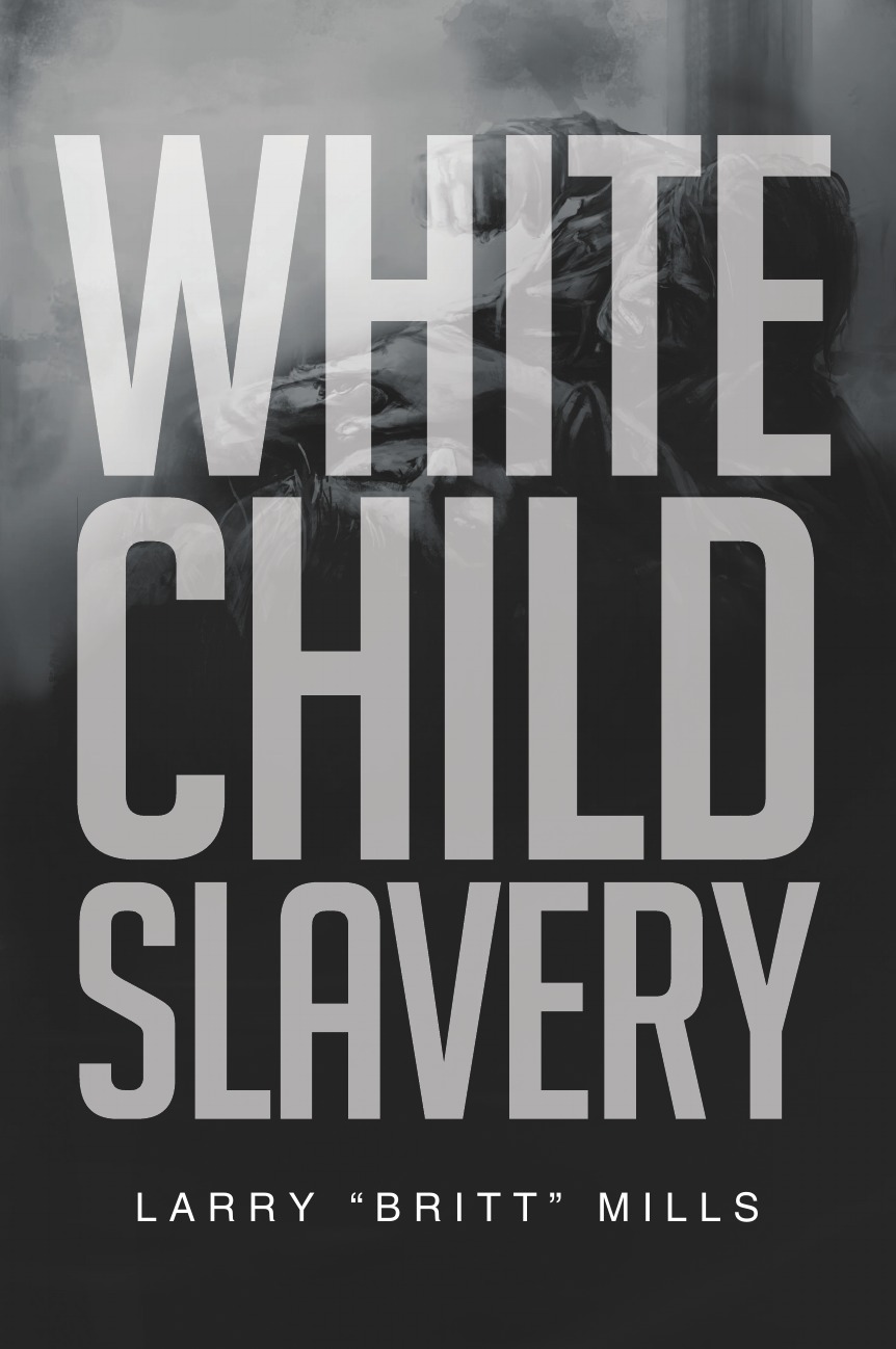 Larry Mills White Child Slavery