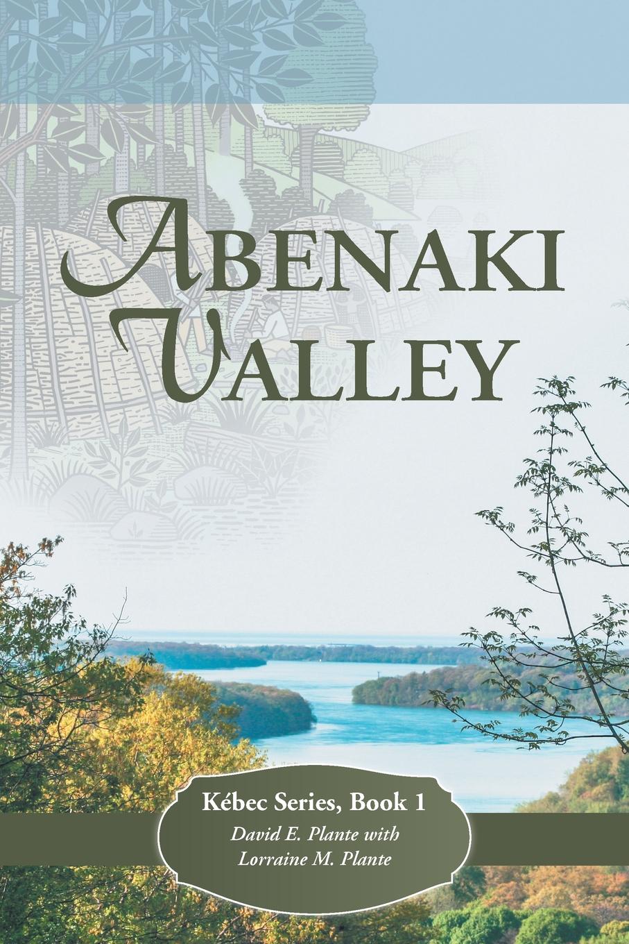 Abenaki Valley. Kebec Series, Book 1