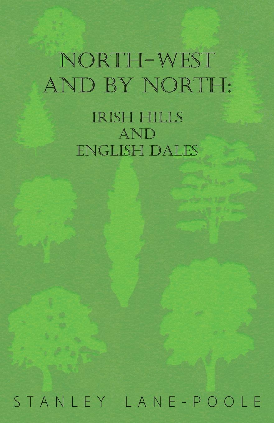 North-west and by North. Irish Hills and English Dales