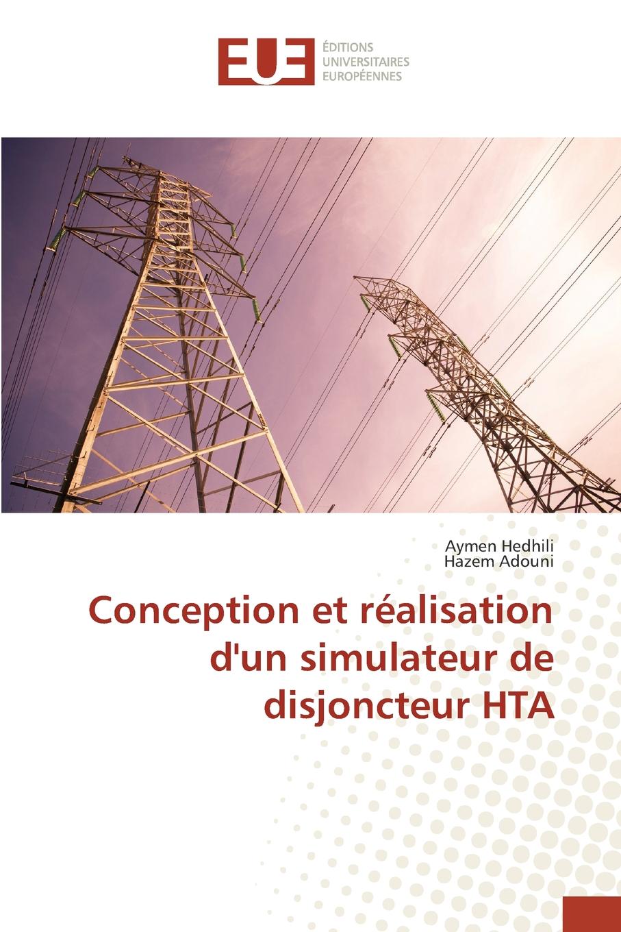 Conception et realisation d.un simulateur de disjoncteur hta