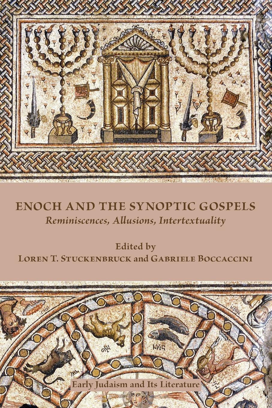 фото Enoch and the Synoptic Gospels. Reminiscences, Allusions, Intertextuality