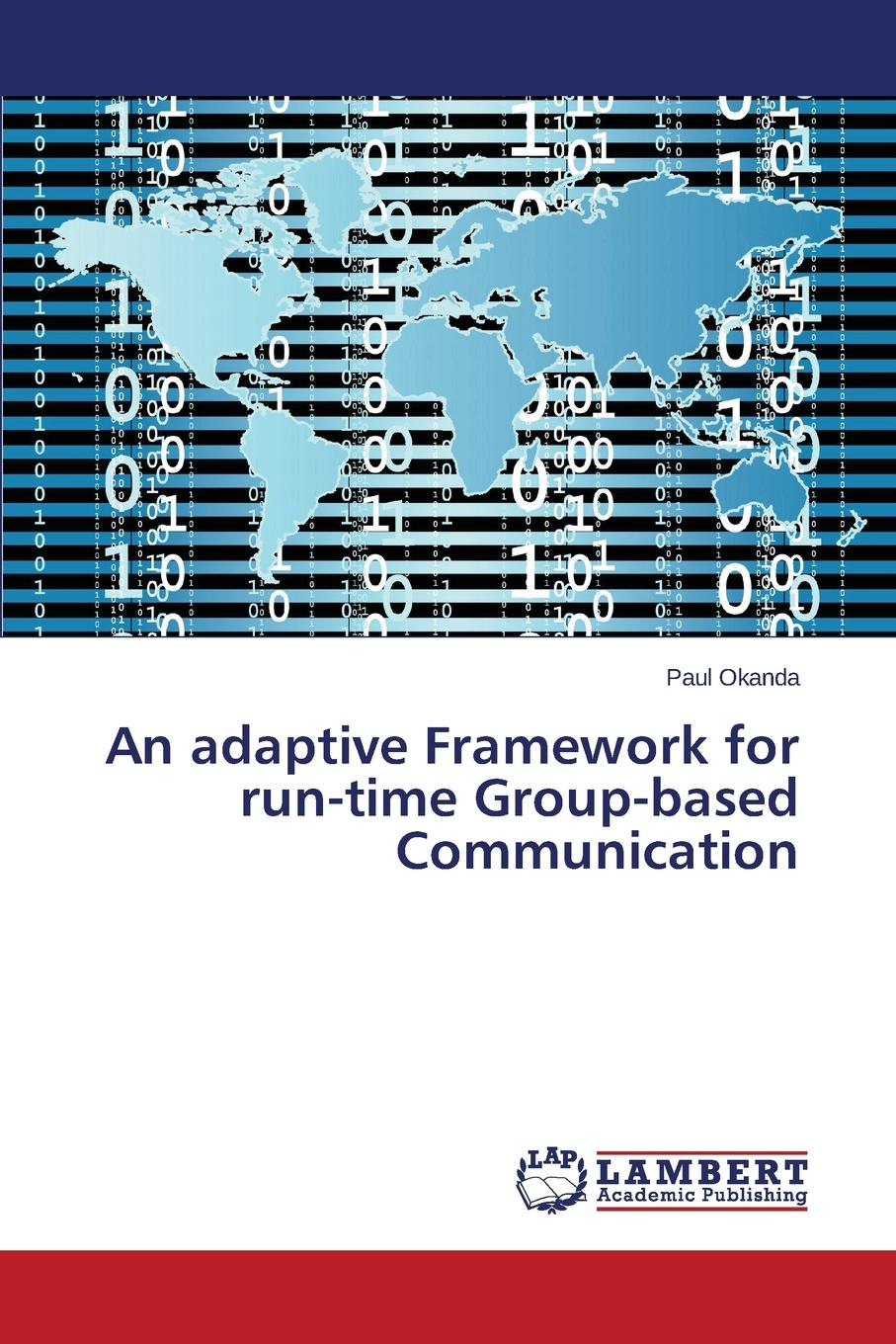 An adaptive Framework for run-time Group-based Communication