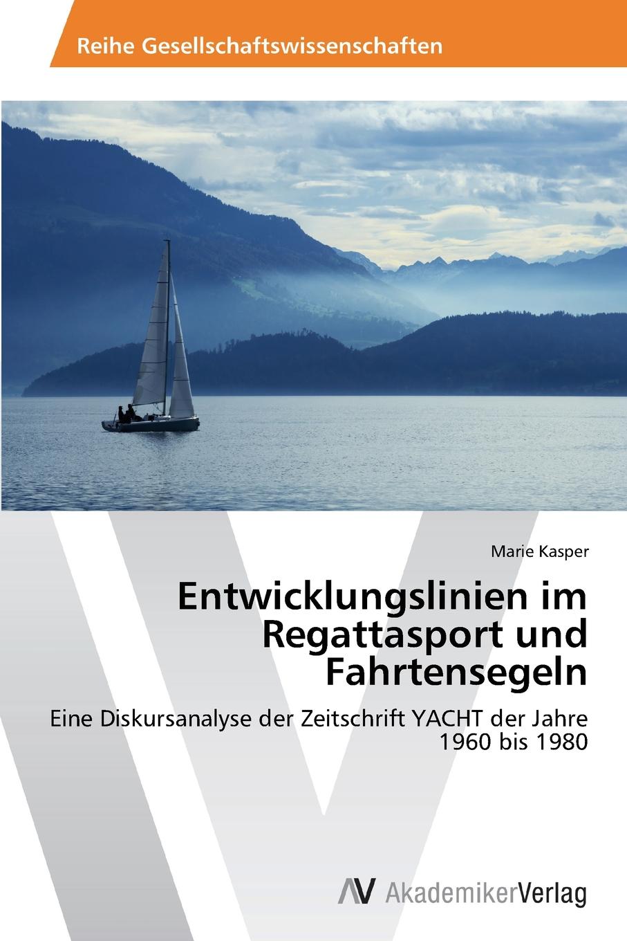 Entwicklungslinien im Regattasport und Fahrtensegeln