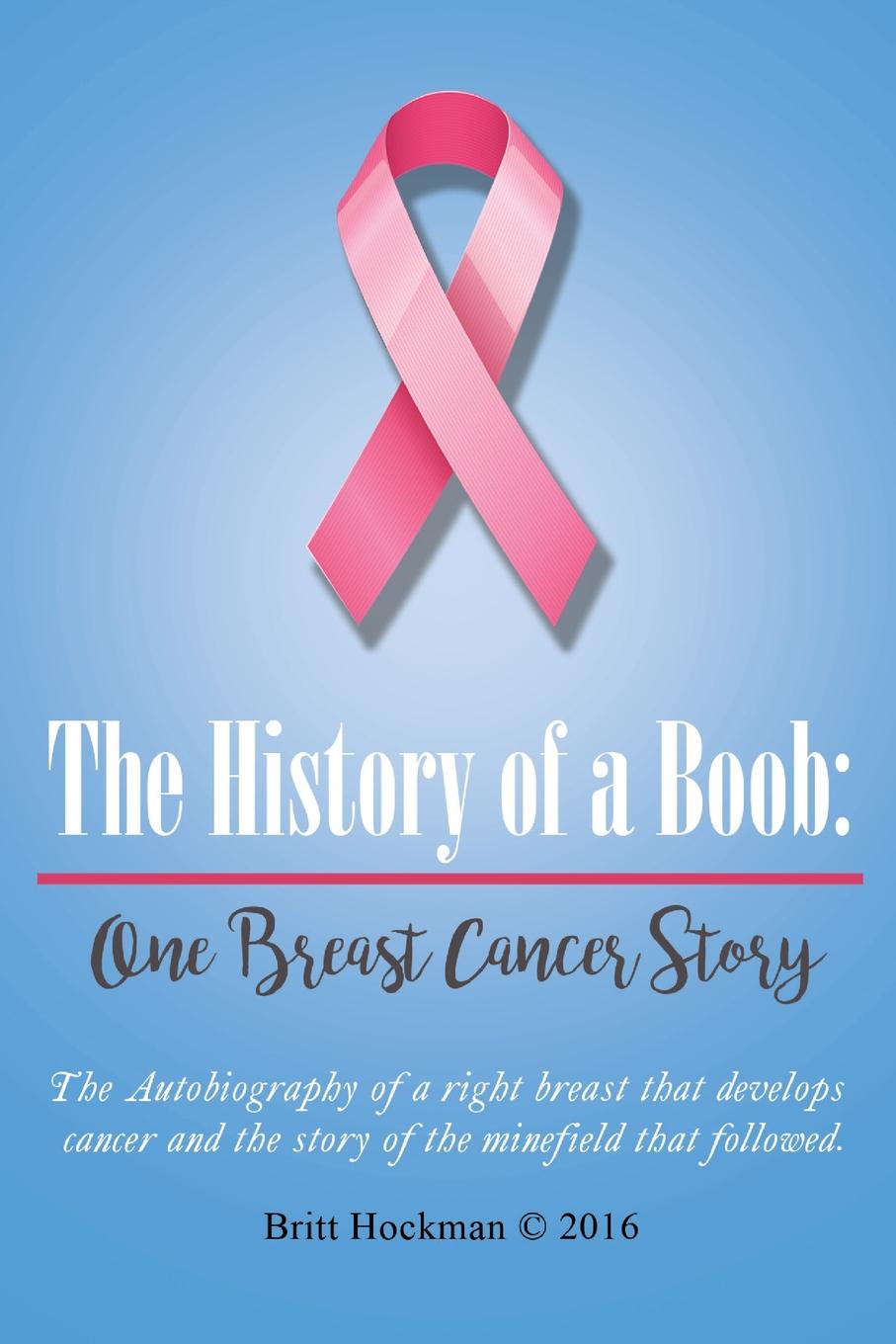 фото The History of a Boob. : One Breast Cancer Story