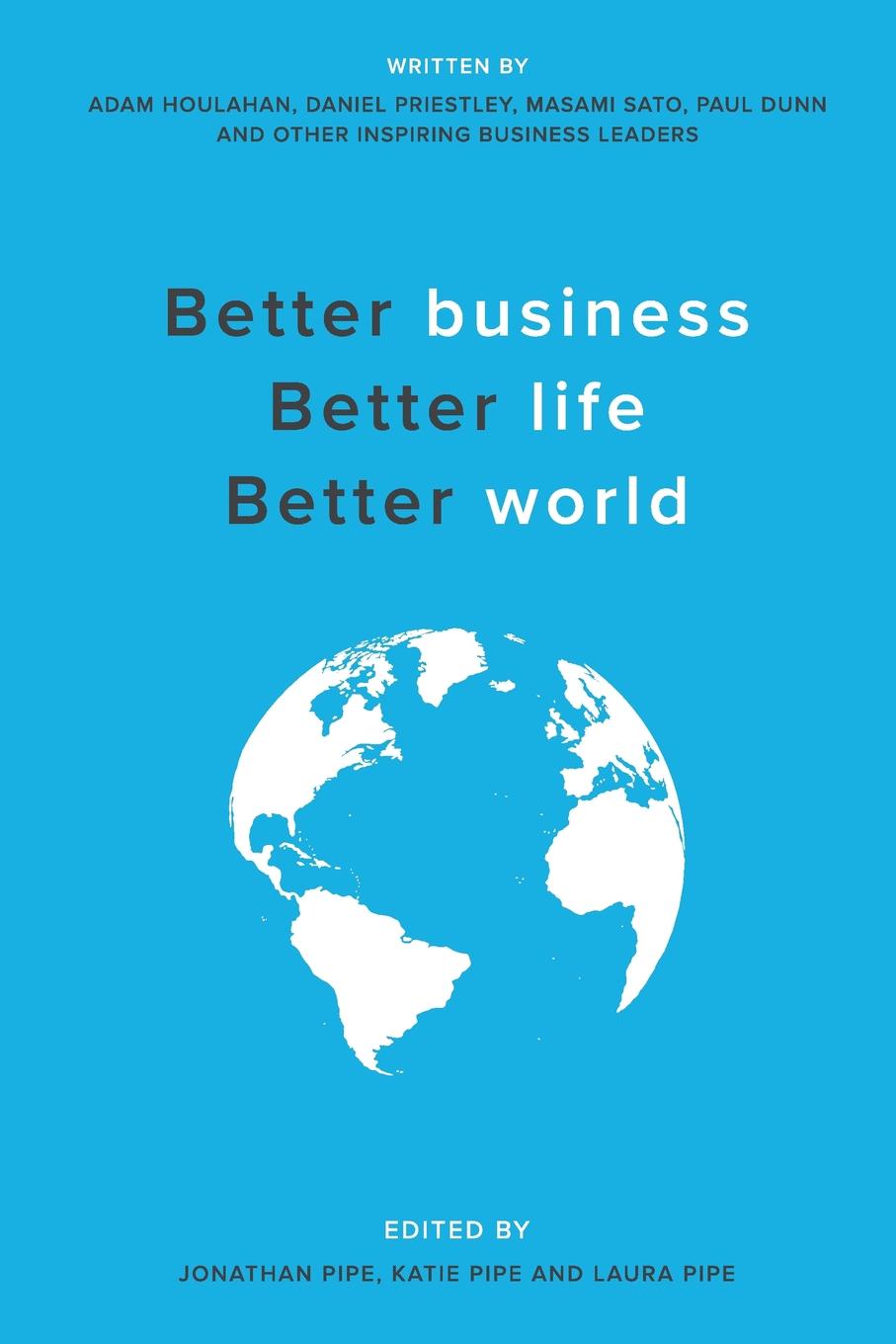 Business is a better life