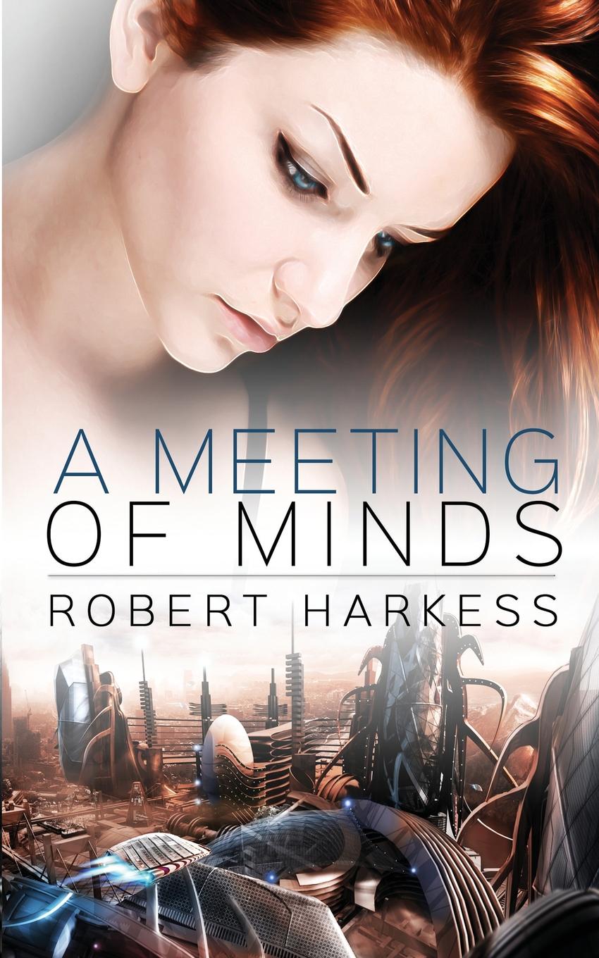 Robert Harkess A Meeting of Minds