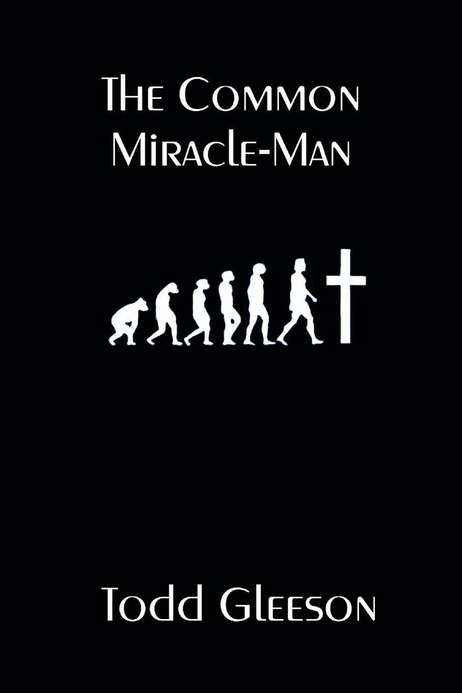 The Common Miracle-Man