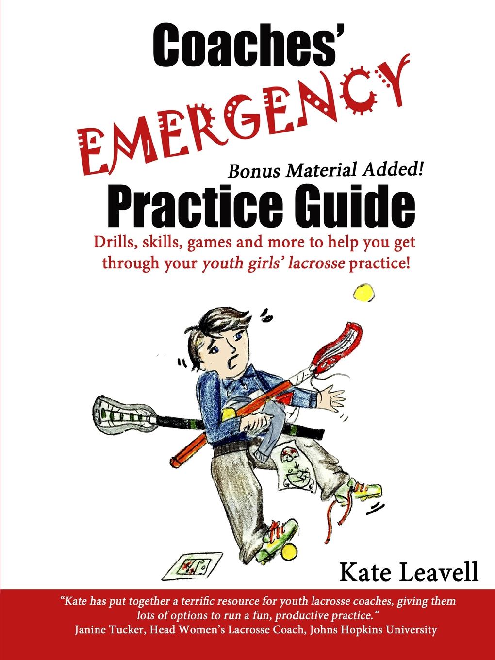 фото Coaches. Emergency Practice Guide for Girls Lacrosse