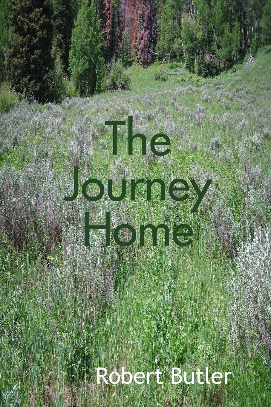 Robert Butler The Journey Home