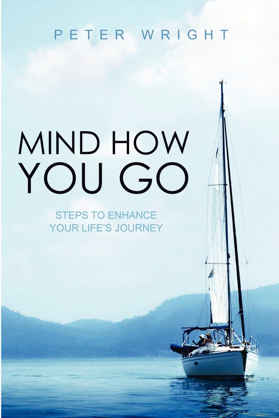 Mind how you go. Mind how you go