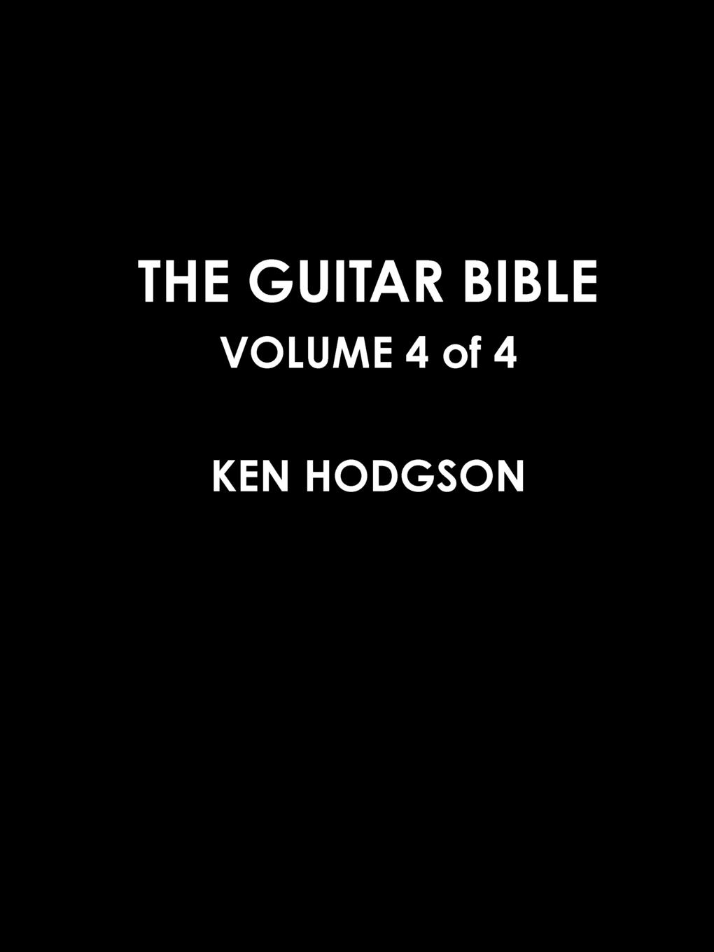 THE GUITAR BIBLE. VOLUME 4 of 4