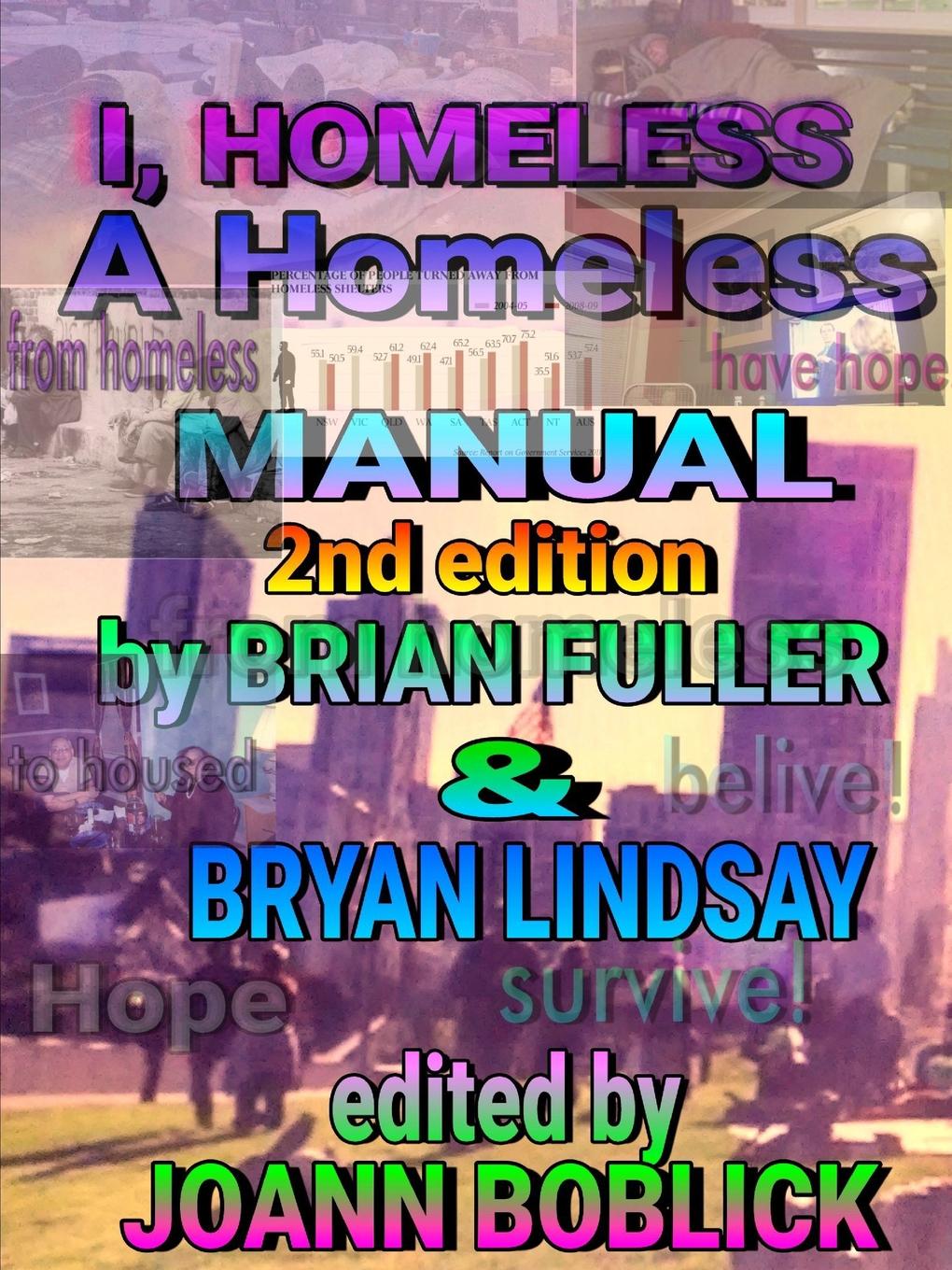 I, Homeless. A Homeless Manual 2nd edition