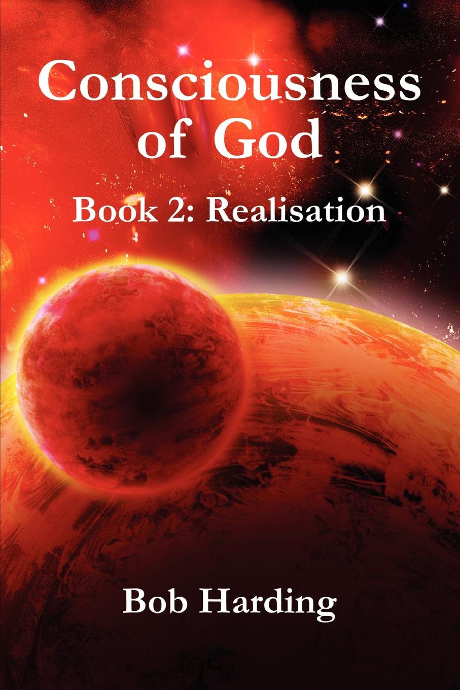 Consciousness of God Book 2. Realisation