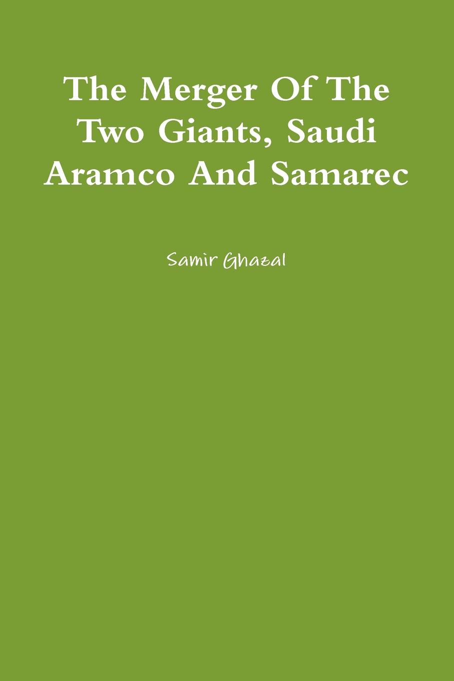 фото The Merger of the Two Giants, Saudi Aramco and Samarec