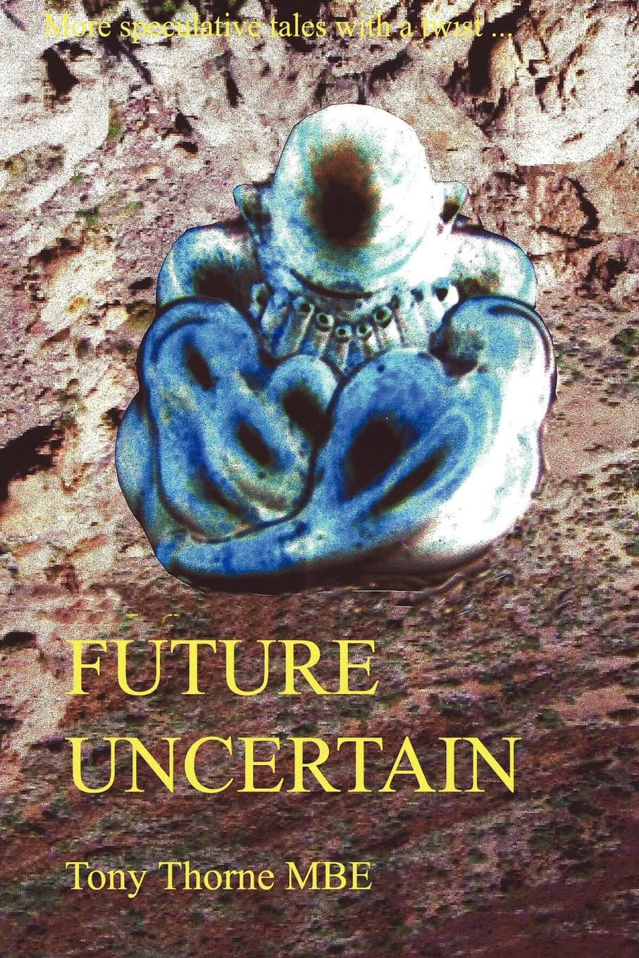 Uncertain Future.