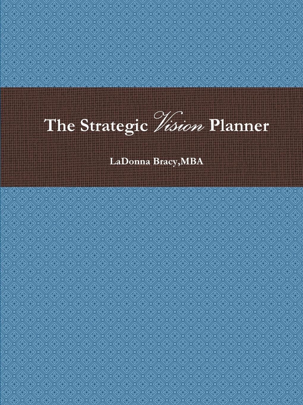 The Strategic Vision Planner