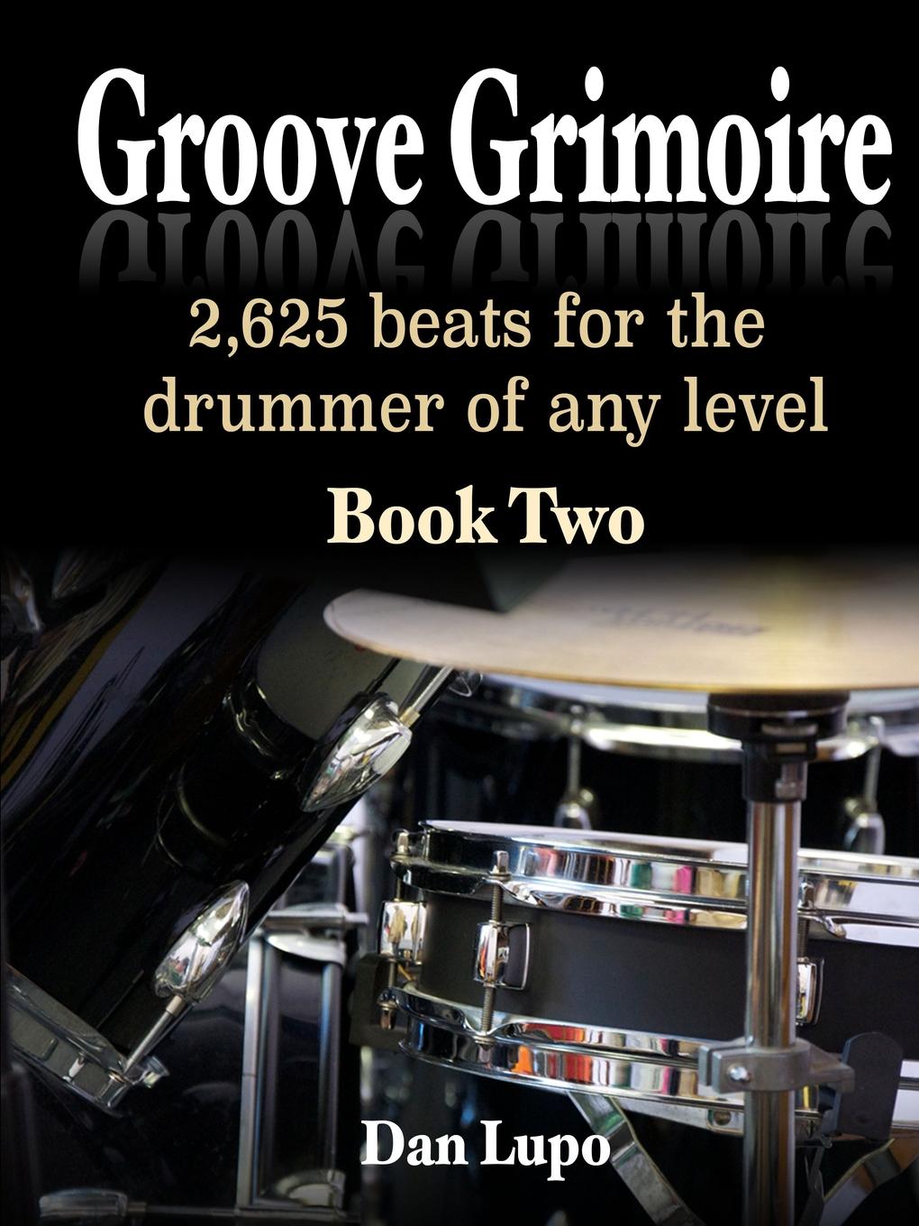 Dan Lupo Groove Grimoire - Book 2