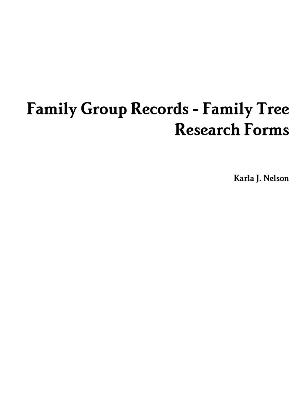 Karla J. Nelson Family Group Records