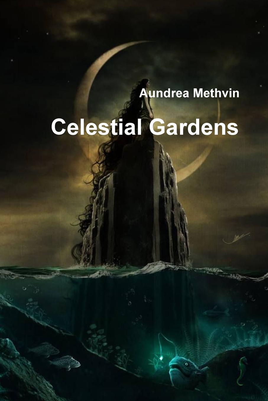 Aundrea Methvin Celestial Gardens