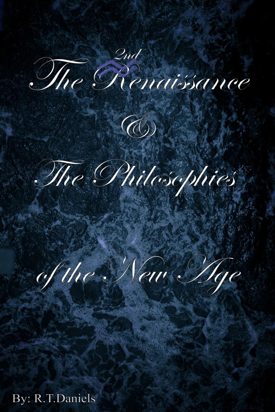 The 2nd Renaissance . The Philosophies of the New Age