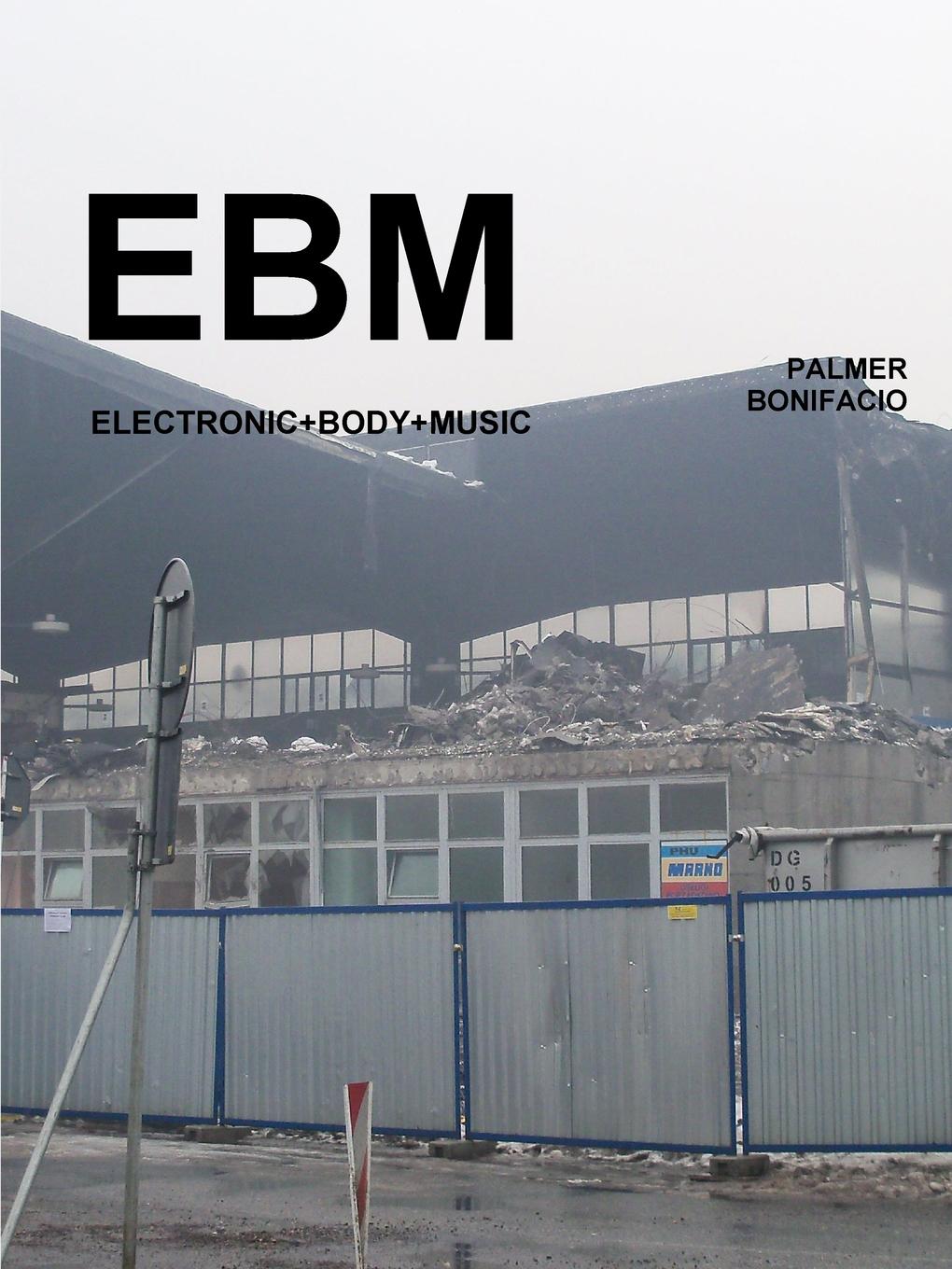 EBM. Electronic Body Music